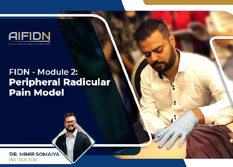 FIDN - Module 2: Peripheral Radicular Pain Model